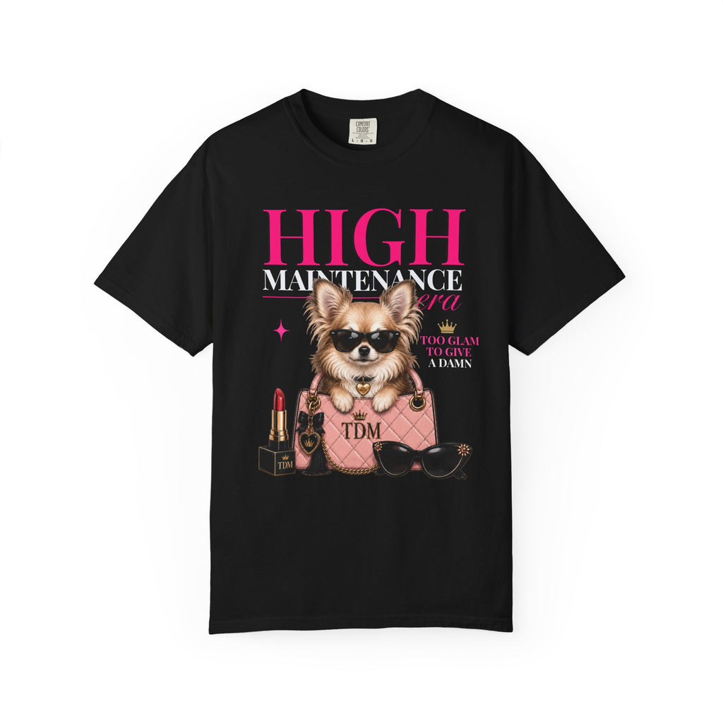 Chihuahua Long Hair | High Maintenance Era T-Shirt
