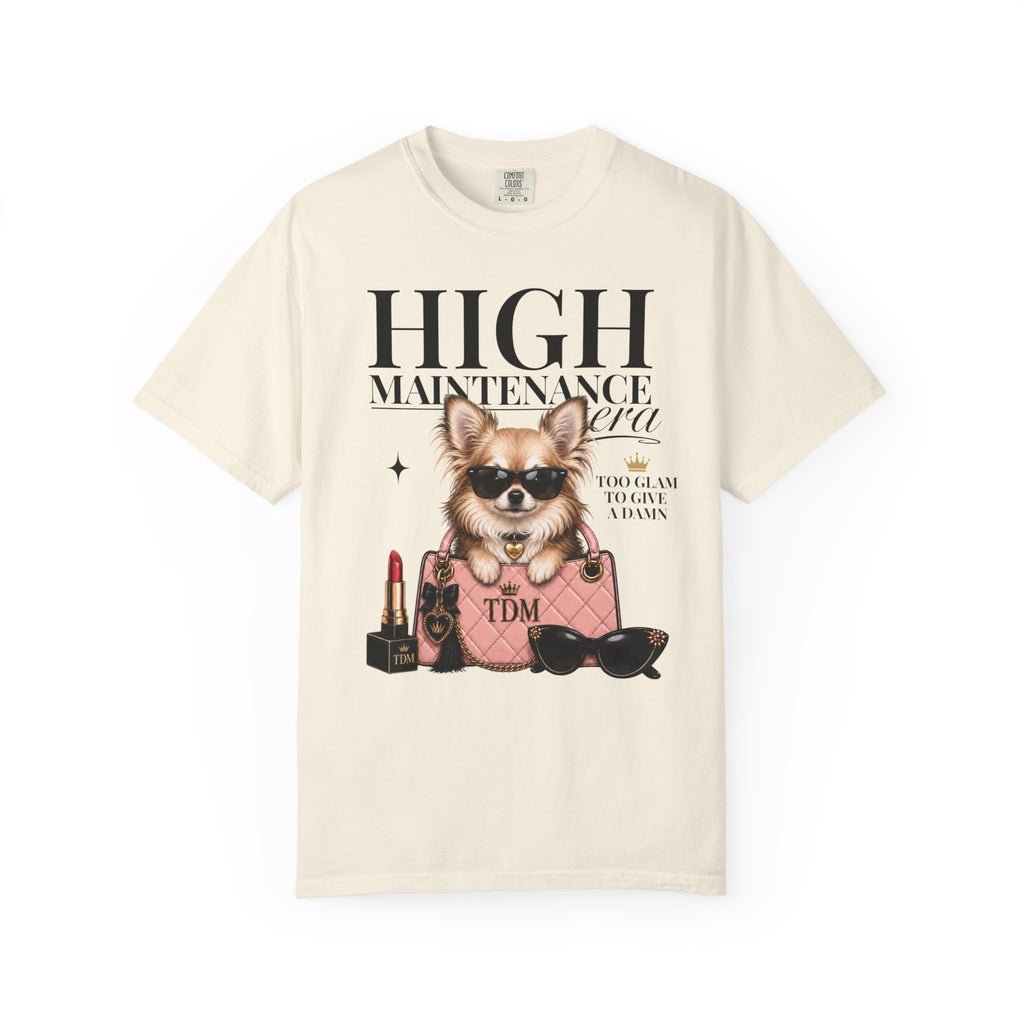Chihuahua Long Hair | High Maintenance Era T-Shirt
