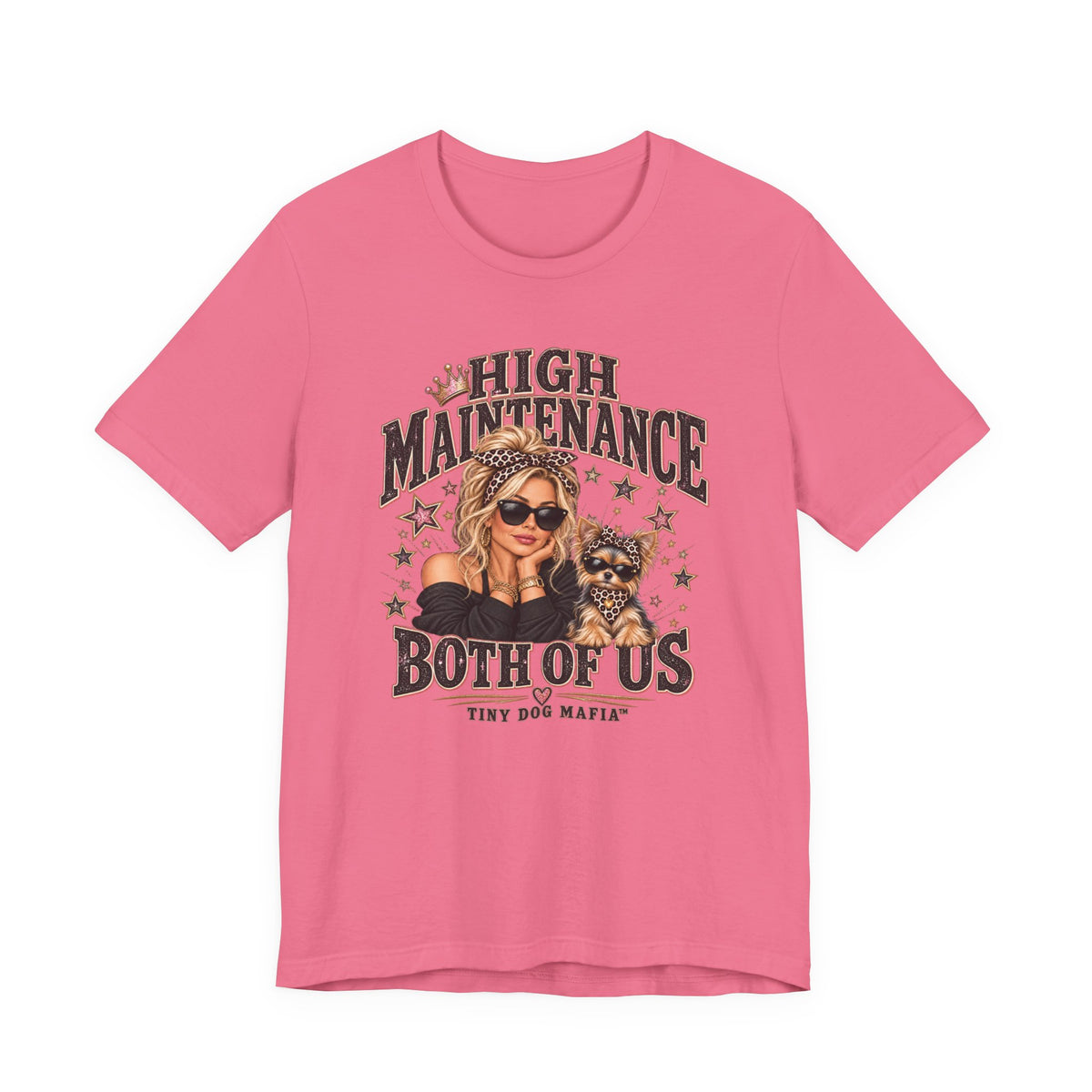 Chorkie | High Maintenance Both Of Us T-Shirt