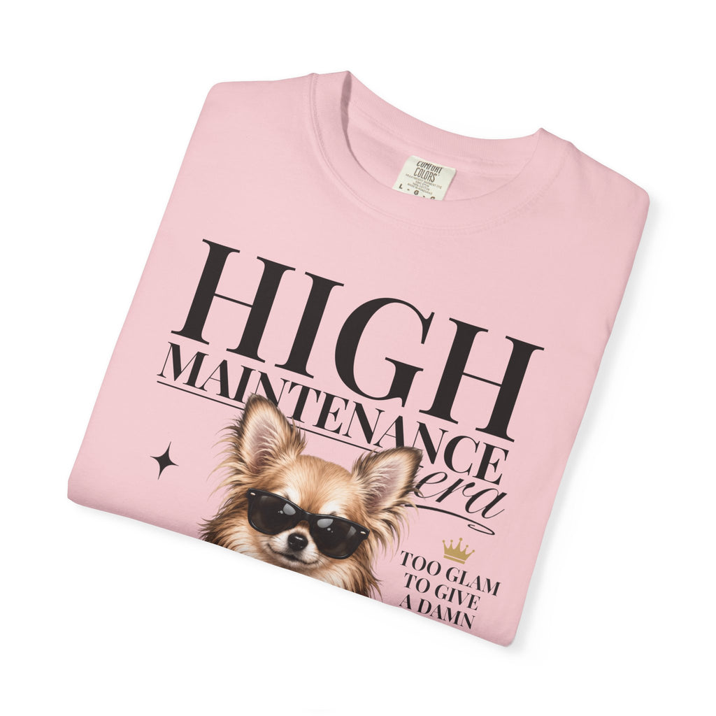 Chihuahua Long Hair | High Maintenance Era T-Shirt