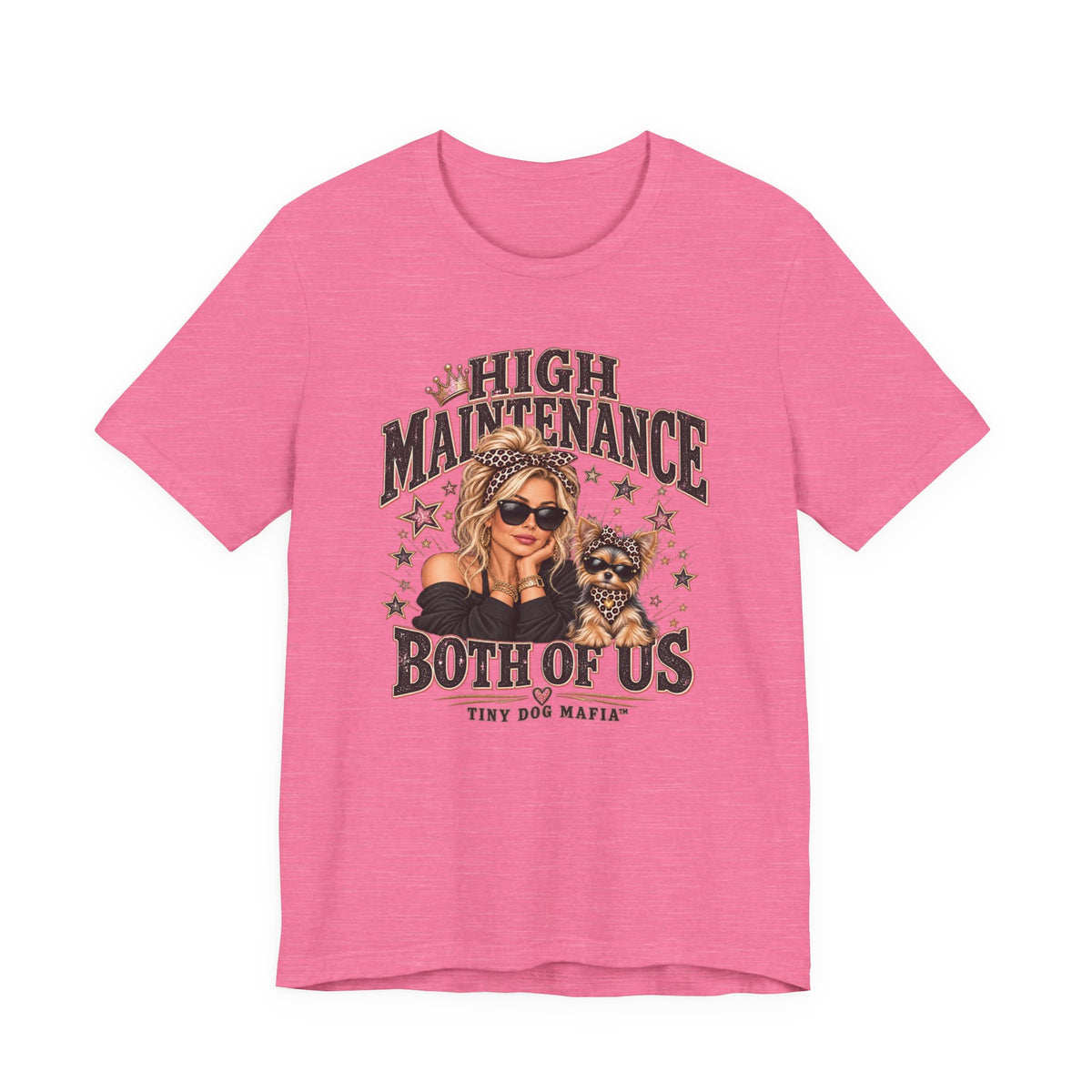Chorkie | High Maintenance Both Of Us T-Shirt