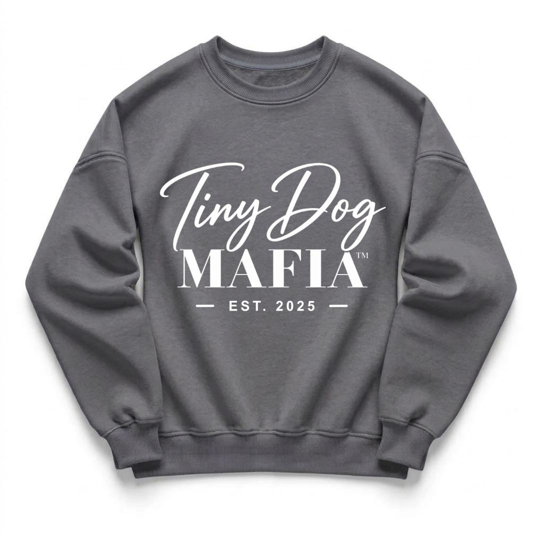Tiny Dog Mafia | EST. 2025 Sweatshirt